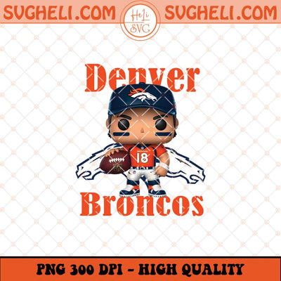 Funko Pop Denver Broncos Football Png Funko NFL Png Sublimation Files
