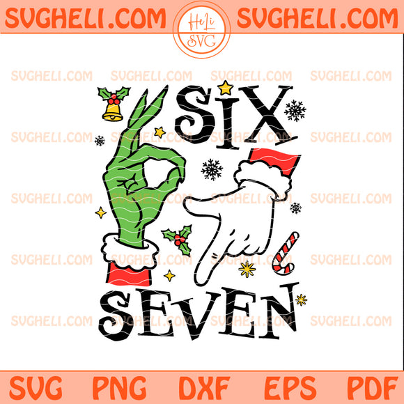Funny 6 7 Christmas Grinch Meme Svg Six Seven Grinch Svg