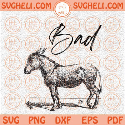 Funny Bad Ass Donkey Svg Donkey Svg Bad Svg Funny Svg Bad Ass Svg Png Dxf Eps