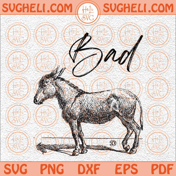 Funny Bad Ass Donkey Svg Donkey Svg Bad Svg Funny Svg Bad Ass Svg Png Dxf Eps