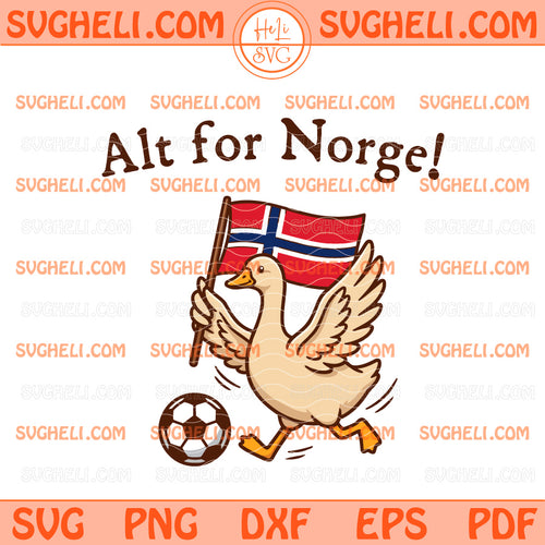 Funny Goose Alt for Norge Norway Svg World Cup 2026 Svg