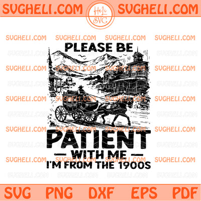 Funny I am from 1900s Svg Birthday Svg Funny Papa Svg