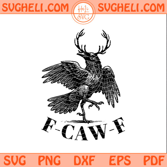 Funny Raven Bird F Caw F Svg Funny Gothic Raven Art