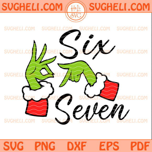 Funny Six Seven Meme Grinch Hands Christmas Svg
