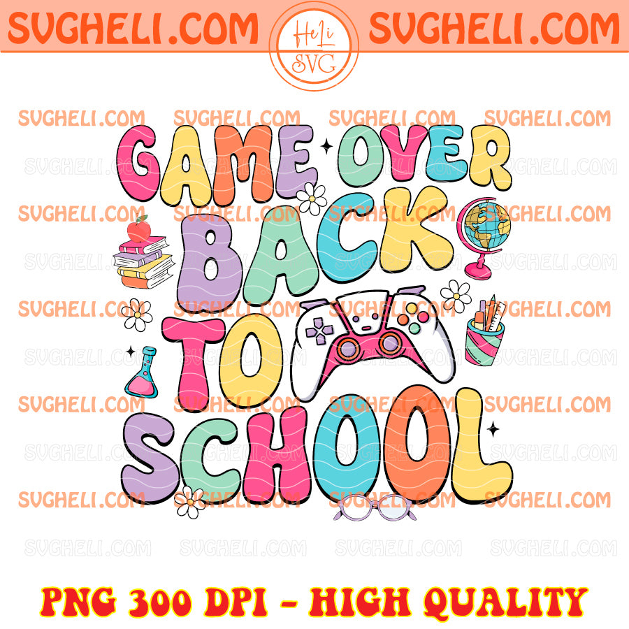 Game Over Back To School Teacher Png Back To School Png