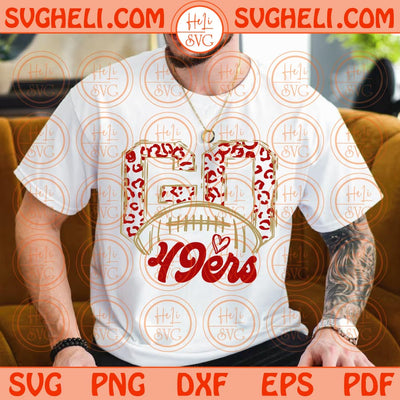 Go 49ers Svg Go Leopard 49ers Football Svg Go Football 49ers Svg Png Dxf Eps Files