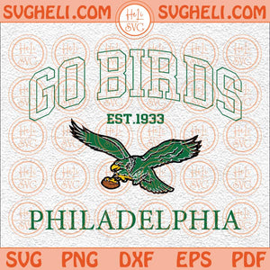 Go Birds Svg Philadelphia Svg Philly Svg Eagles Retro Eagles Svg Png Dxf Eps