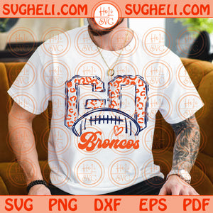 Go Broncos Svg Go Leopard Broncos Football Svg Go Football Broncos Svg Png Sublimation Dxf Eps Files