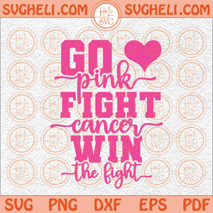 Go Fight WIN Breast Cancer Svg Football Awareness Svg Cancer Svg Png Dxf Eps