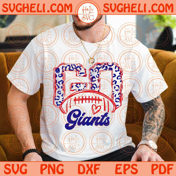 Go Giants Svg Go Leopard Giants Football Svg Go Football Giants Svg Png Dxf Eps Files