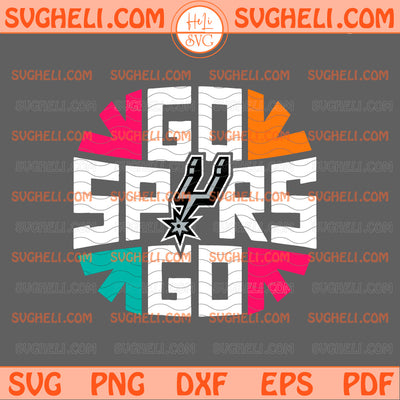 Go Spurs Go Basketball Fan Spurs Svg Go Spurs Go Svg