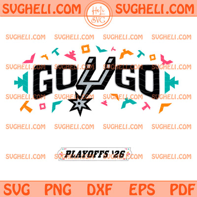 Go Spurs Go Playoffs San Antonio Spurs Basketball 2026 Svg