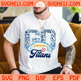 Go Titans Svg Go Leopard Titans Football Svg Go Football Titans Svg Png Dxf Eps Files