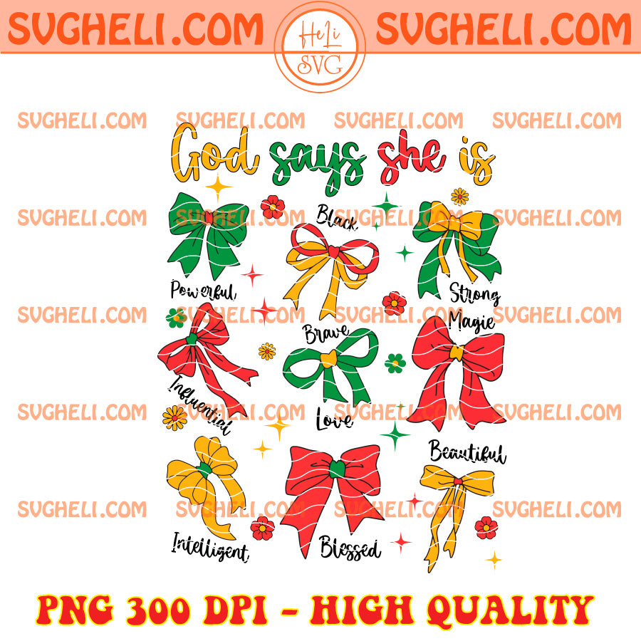 God Says She Is Black History Coquette Bow Png