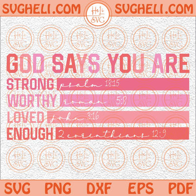 God Says You Are Valentine Svg Jesus Valentine Svg Christian Svg Png Dxf Eps Files