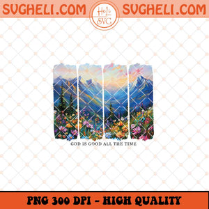 God is Good All the Time Png Wildflower Christian Png Sublimation Files