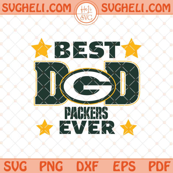 Green Bay Packers Best Dad Ever Father's Day Football Svg Png Dxf Eps Files