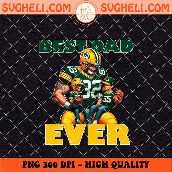 Green Bay Packers Best Dad Ever Png Green Bay Packers Png Sublimation Files
