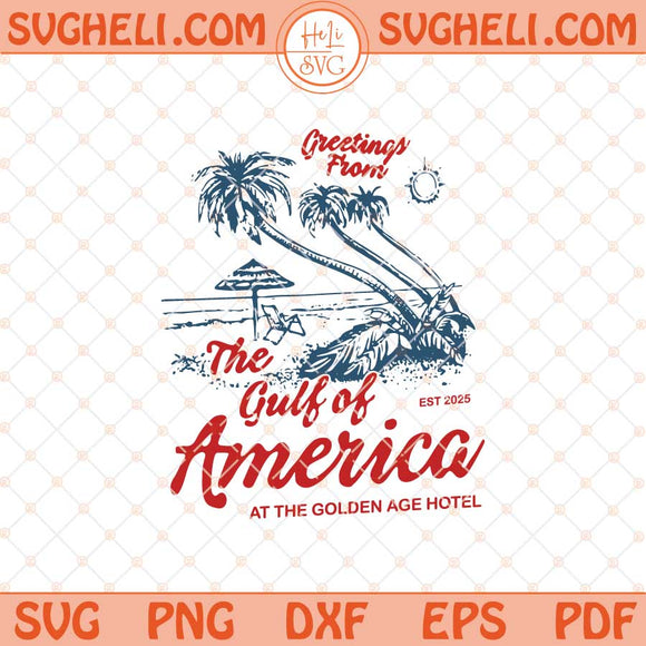 Greeting From The Gulf Of America Svg Mexico Lover Svg Png Dxf Eps Files