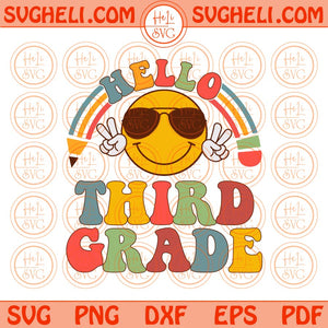 Groovy Hello Third Grade Svg Cool Smiley Face Back To School Svg Png Dxf Eps Files