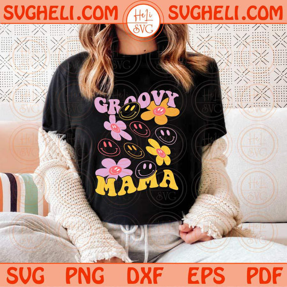 Groovy Mama Svg Daisy Smiley Faces Svg Smile Face Flowers Svg Png Sublimation Dxf Eps Files