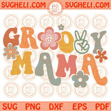 Groovy Mama Svg Hippie Mom Svg Boho Mama Svg Groovy Vibes Svg Png Dxf Eps Files