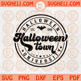 Halloweentown University Svg Halloween Svg Spooky Vibes Svg Png Sublimation Dxf Eps Files