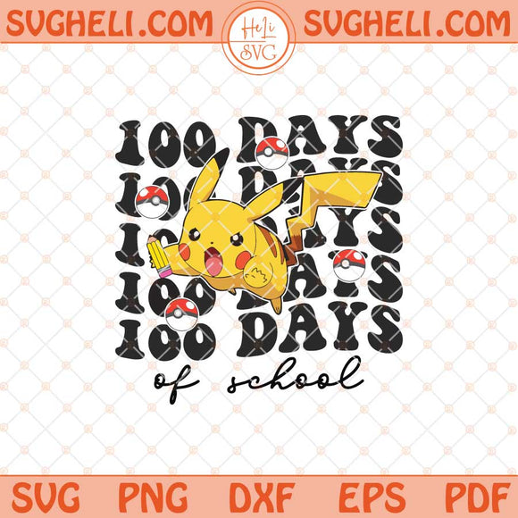 Pokemon Happy 100 Days Of School Svg Back To School Svg Png Dxf Eps Files