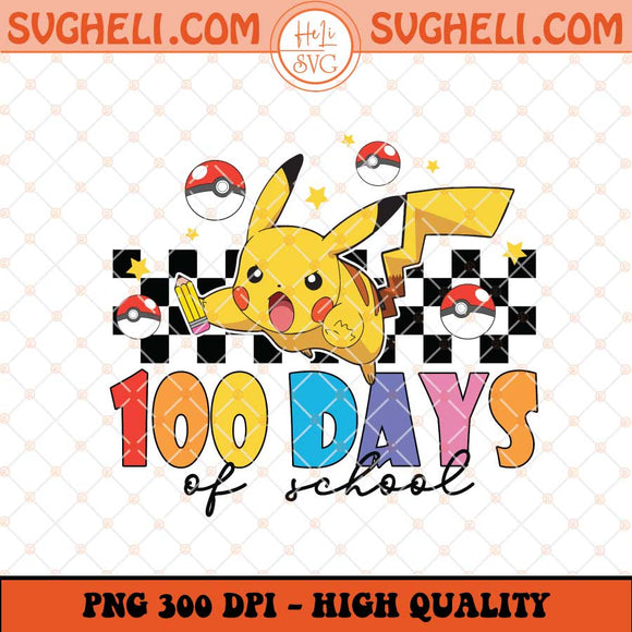 Happy 100 Days Of School Pokemon Png Back To School Png Sublimation Files