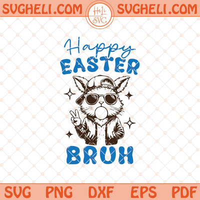 Happy Easter Bruh Svg Retro Boy Easter Svg Kids Easter Svg Png Dxf Eps Files