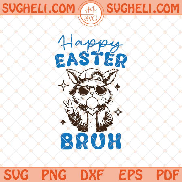 Happy Easter Bruh Svg Retro Boy Easter Svg Kids Easter Svg Png Dxf Eps Files