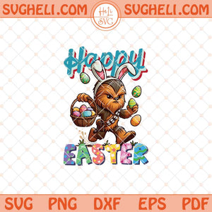 Happy Easter Chewbacca Png Chewbacca Easter Png Sublimation Files
