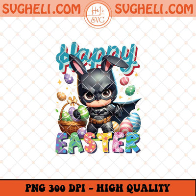 Happy Easter Cute Batman Png Batman Easter Bunny Png Sublimation Files