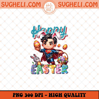 Happy Easter Cute Superman Png Superman Easter Bunny Png Sublimation Files