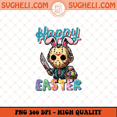 Happy Easter Jason Voorhees Png Jason Voorhees Easter Png Sublimation Files