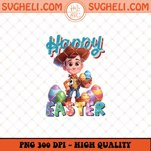 Happy Easter Woody Png Toy Story Woody Easter Bunny Png Sublimation Files