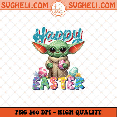 Happy Easter Yoda Png Yoda Easter Bunny Png Yoda Easter Png Sublimation Files