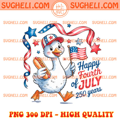 Happy Fourth of July 250 Years Duck Png 250 Years Goose Png