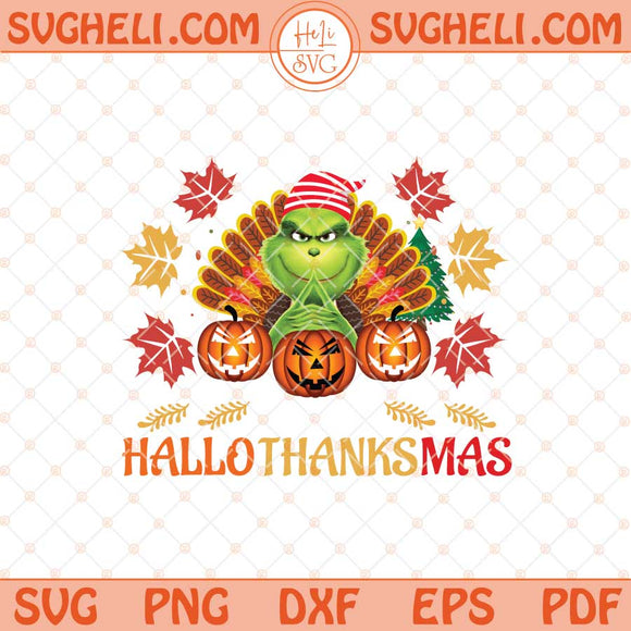 Happy Hallothanksmas Svg Thanksgiving Svg Christmas Svg Png Dxf Eps Files