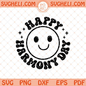 Happy Harmony Day Svg Harmony Svg Harmony Day Svg Png Dxf Eps Files
