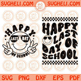 Happy Last Day of School Svg Smiley End of School Svg Summer Break Svg Png Dxf Eps Files