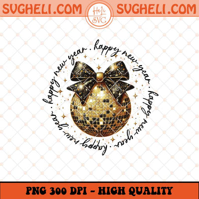 Happy New Year 2025 Png Black And Gold Glitter Disco Ball Png Sublimation Files