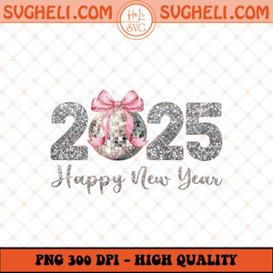 Happy New Year 2025 Png Glitter Retro New Year Png Sublimation Files