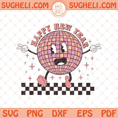 Happy New Year 2025 Svg Disco Ball New Year 2025 Svg Png Dxf Eps Files