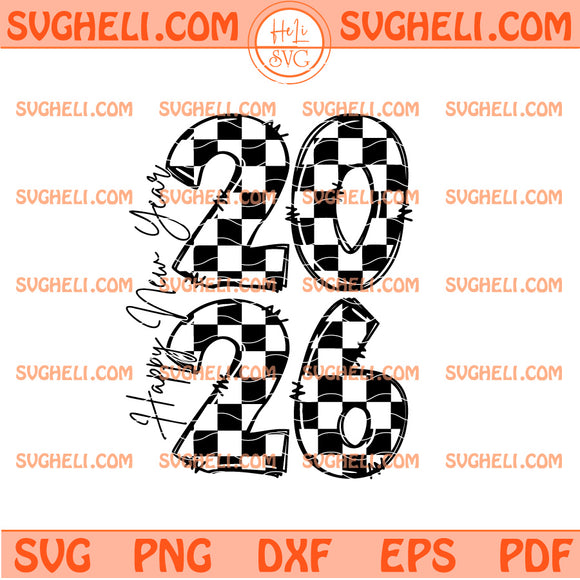 Happy New Year 2026 Checkered Svg New Year 2026 Svg