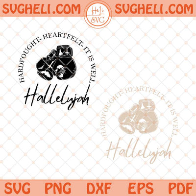 Hard Fought Hallelujah Svg Funny Christian Svg Jesus Svg Png Dxf Eps Files