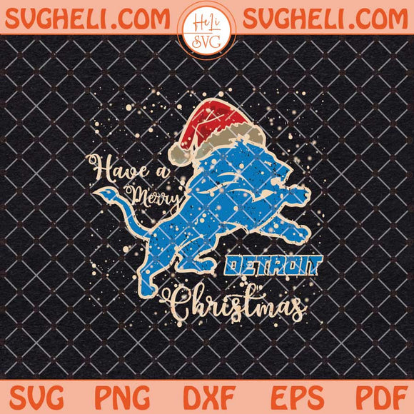 Have A Merry Detroit Lions Christmas Svg Detroit Christmas Svg Png Dxf Eps Files