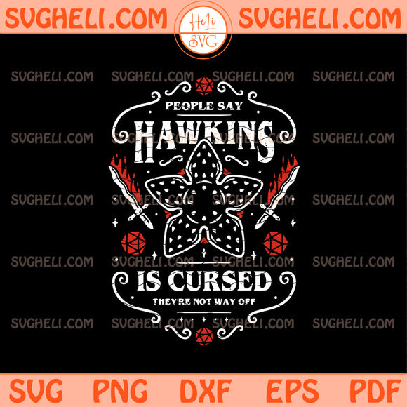Hawkins Is Cursed Svg Demogorgon Png Stranger Things Svg