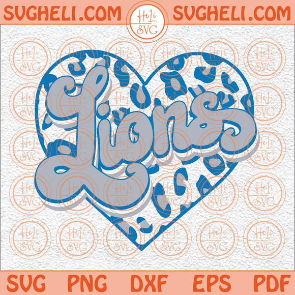 Heart Detroit Svg Detroit Svg Lions Svg Football Svg Blue Lion Svg Png Dxf Eps Files