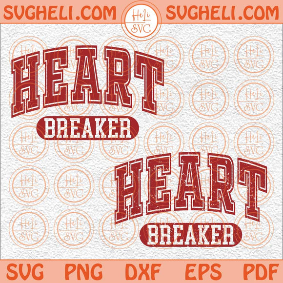 Heartbreaker Varsity Svg Valentine Vibes Svg Valentine’s Day Svg Png Dxf Eps Files